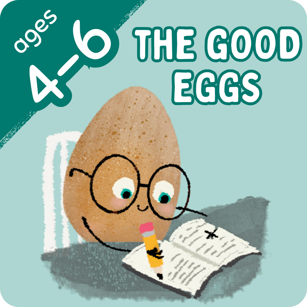The Good Eggs Ages 4-6