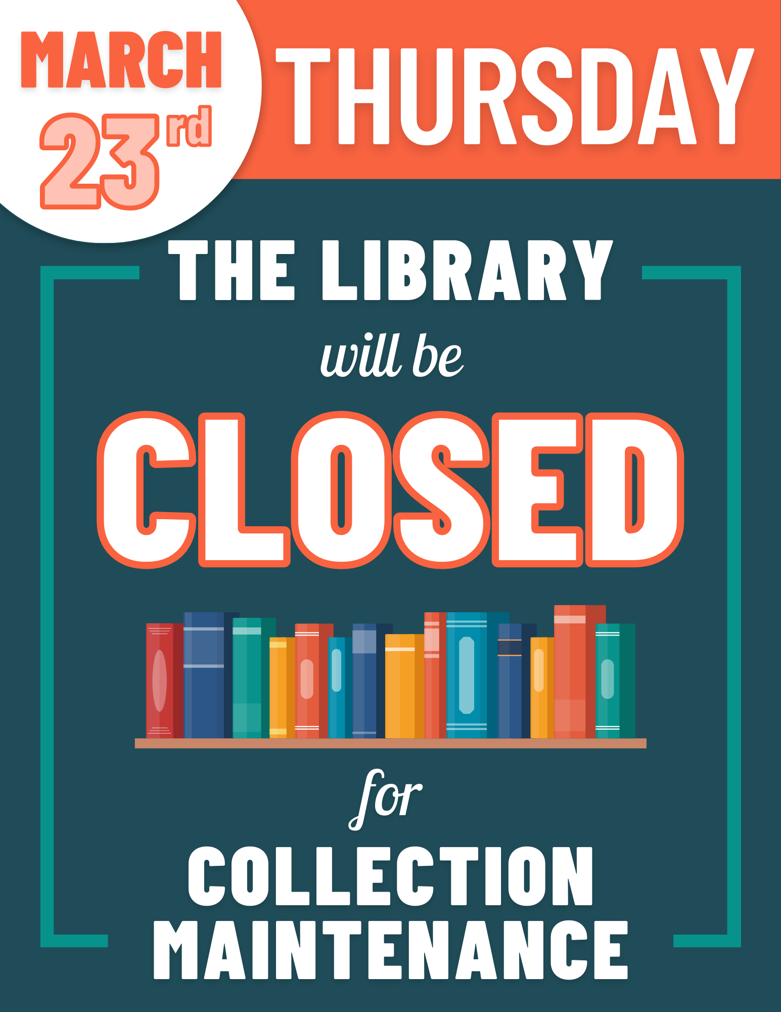 The Library will be Closed for Collection Maintenance