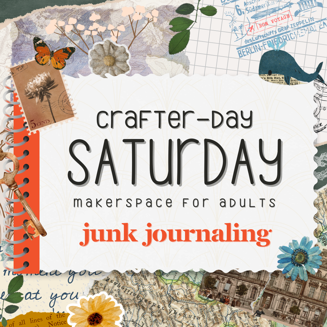 Crafter-Day Saturday Maker space for adults Junk Journaling