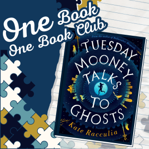 One Book One Book Club Tuesday Mooney Talks to Ghosts By Kate Racculia