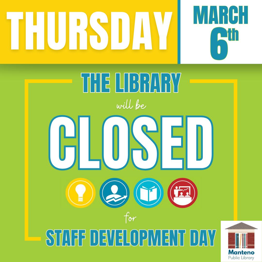 Thursday March 6th The library is closed for Staff Development Day