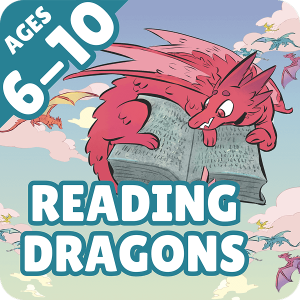 Ages 6-10 Reading Dragons