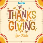 Hoopla ThanksGiving for Kids