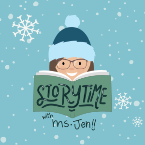 Storytime with Ms. Jen!